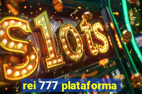 rei 777 plataforma